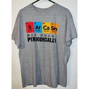 Sarcasm May Occur Periodically Graphic T-Shirt Large